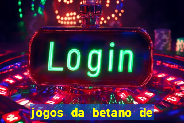 jogos da betano de 10 centavos